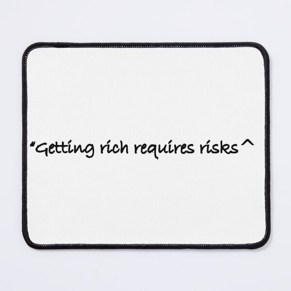 Item preview, Getting rich requires risks designed and sold by Positive Mindzet!.