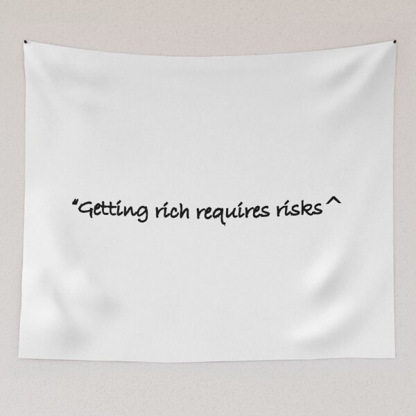 Item preview, Getting rich requires risks designed and sold by Positive Mindzet!.