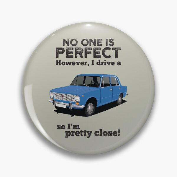 Item preview, No one is perfect. However, I drive a VAZ-2101 - Lada 1200 so I'm pretty close designed and sold by knappidesign.