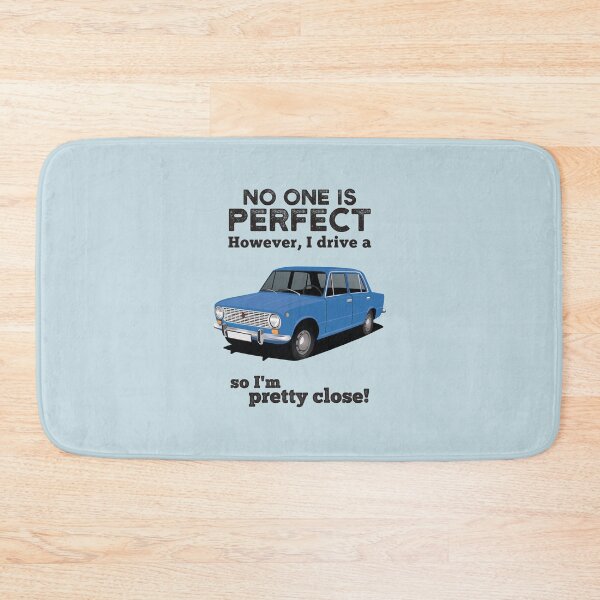 Item preview, No one is perfect. However, I drive a VAZ-2101 - Lada 1200 so I'm pretty close designed and sold by knappidesign.