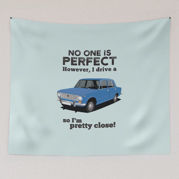 Item preview, No one is perfect. However, I drive a VAZ-2101 - Lada 1200 so I'm pretty close designed and sold by knappidesign.