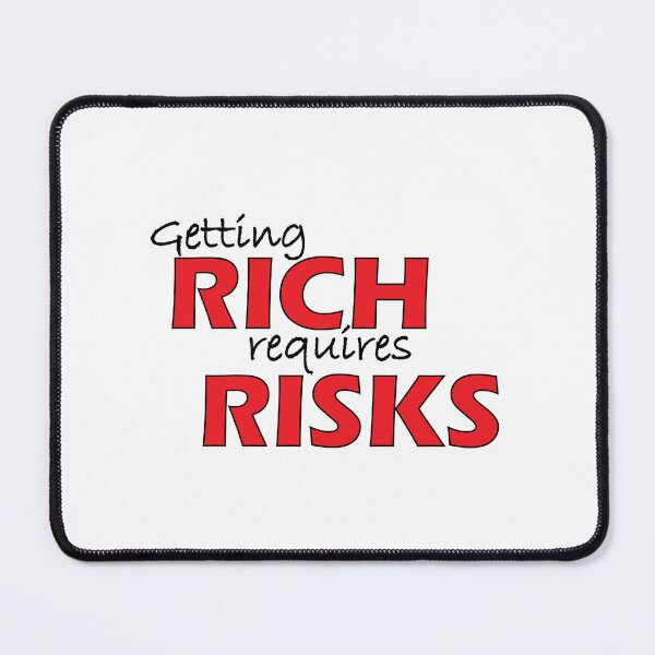 Item preview, Getting rich requires risks designed and sold by Positive Mindzet!.