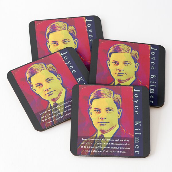 Item preview, Joyce Kilmer quote: Love is made out of ecstasy and wonder; Love is a poignant and accustomed pain. It is a burst of Heaven-shaking thunder; designed and sold by artbleed.