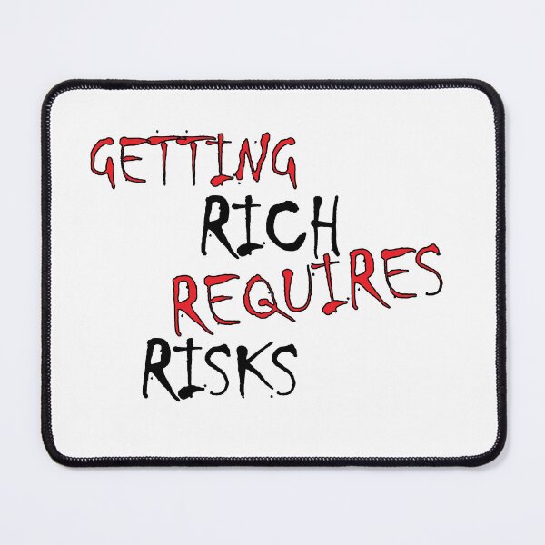 Item preview, Getting rich requires risks designed and sold by Positive Mindzet!.