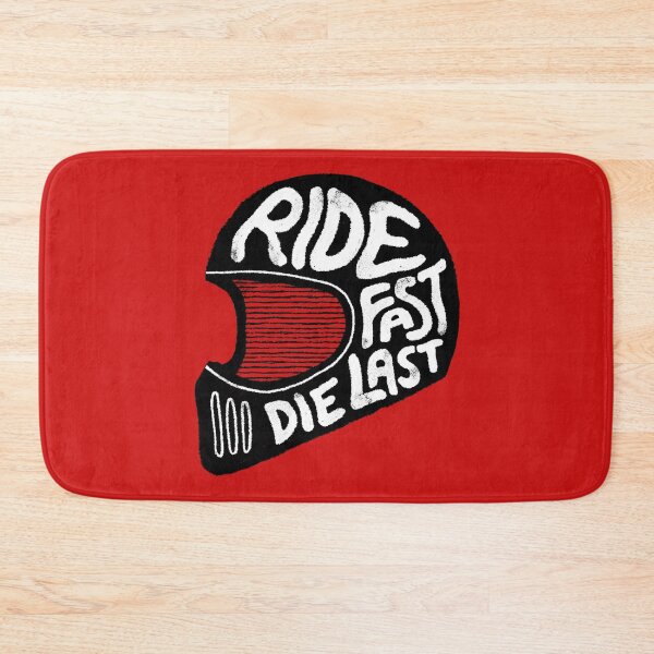 Item preview, Ride Fast, Die Last designed and sold by mr.ninja13.
