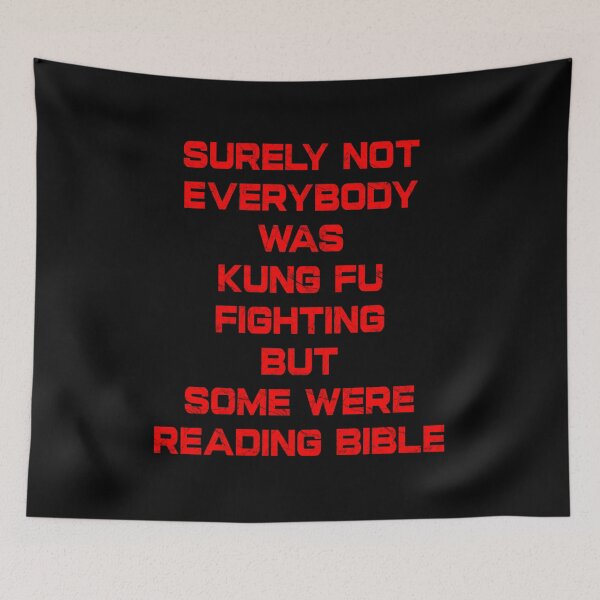Item preview, Not Everyone Was Kung Fu Fighting – Some Were Reading the Bible | red designed and sold by ZechJohnRB.