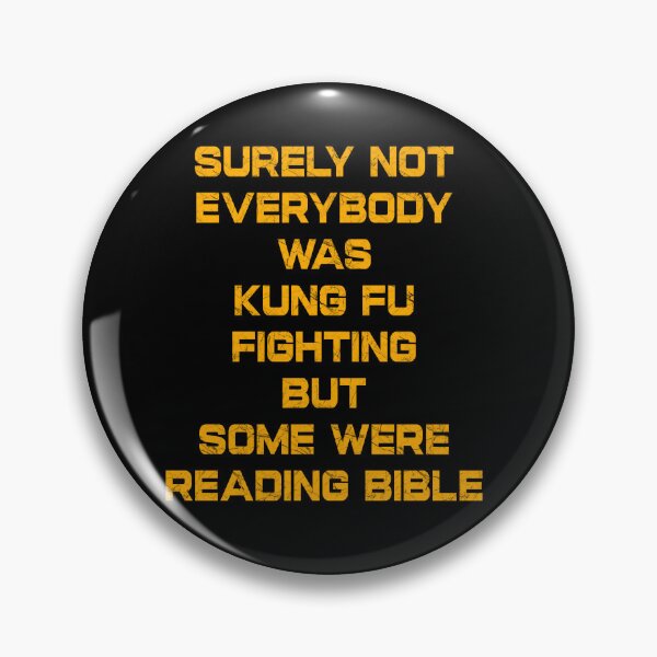 Item preview, MEME | Not Everyone Was Kung Fu Fighting – Some Were Reading the Bible | Christian Humor | golden yellow designed and sold by ZechJohnRB.