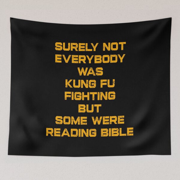 Item preview, MEME | Not Everyone Was Kung Fu Fighting – Some Were Reading the Bible | Christian Humor | golden yellow designed and sold by ZechJohnRB.