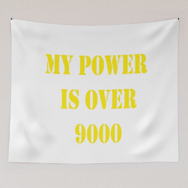 Item preview, My Power Is Over 9000 designed and sold by Seeded.