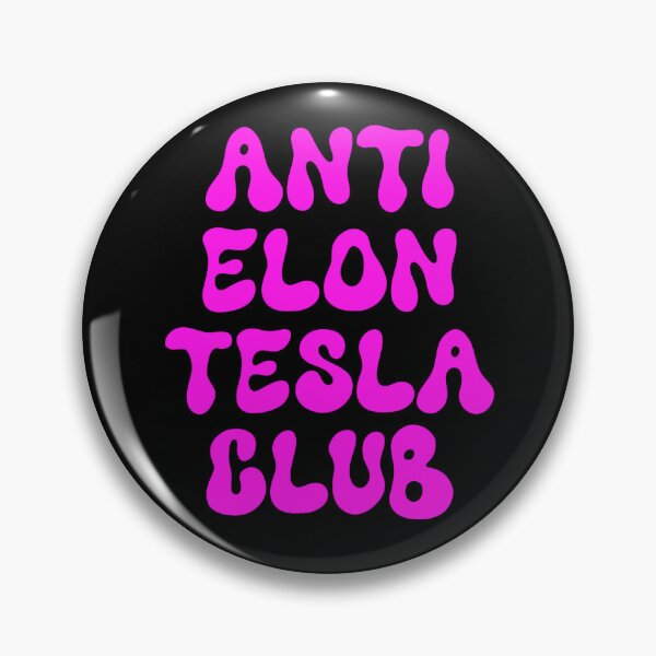 Item preview, Anti Elon Tesla Club, Loud Pink designed and sold by yulaikwonkru.