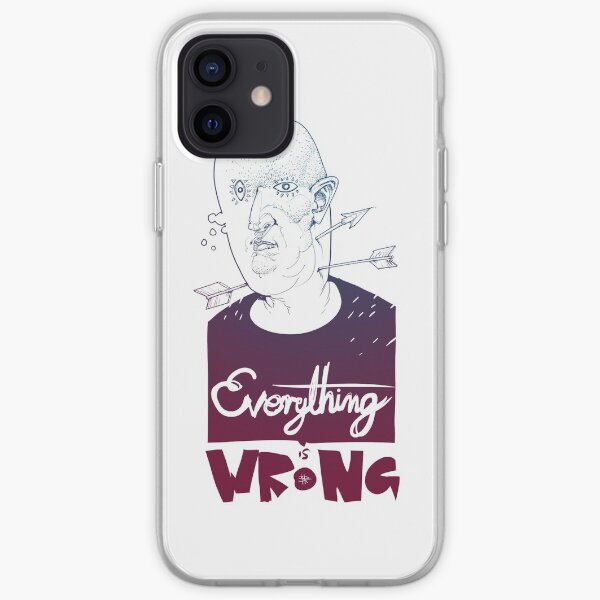 Everything is Wrong iPhone Soft Case