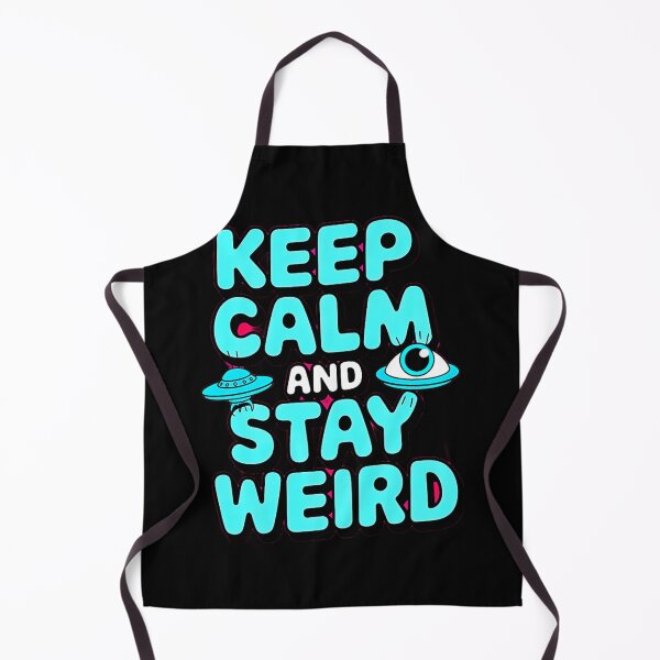 Item preview, Stay Calm And Stay Weird designed and sold by SteezeeStore.