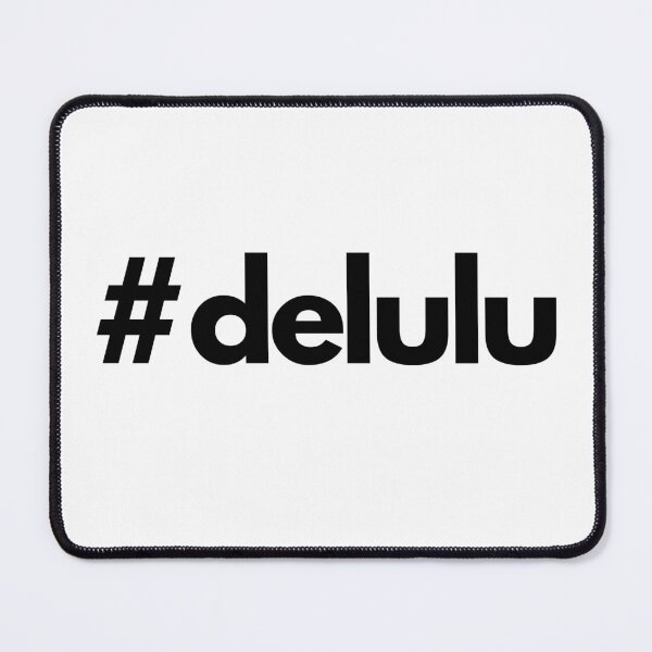 Item preview, #delulu Funny Aesthetic Sticker & Shirt – TikTok Trend designed and sold by HSisterhood.