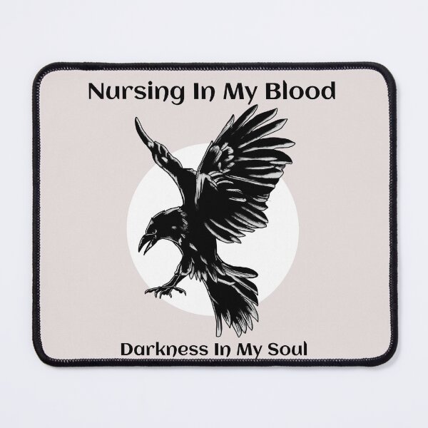 Item preview, Crow Nursing In My Blood Darkness In My Soul designed and sold by NANursing.