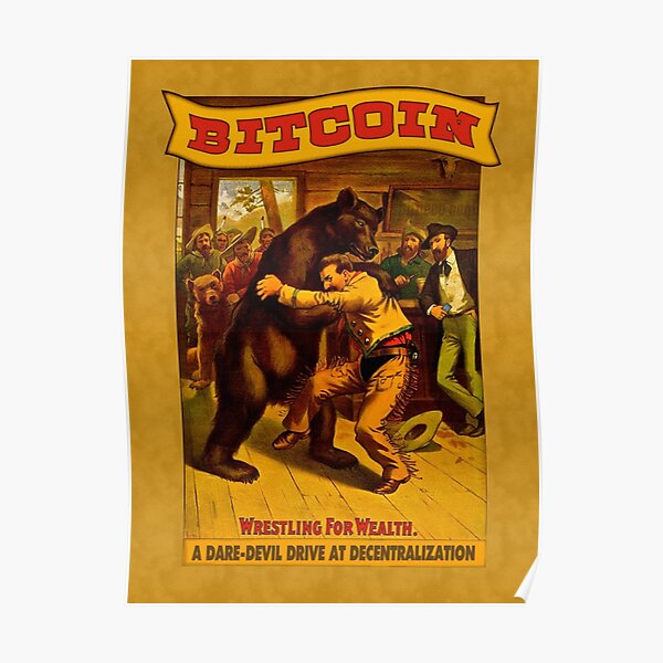 Bitcoin Bear Wrestling Poster