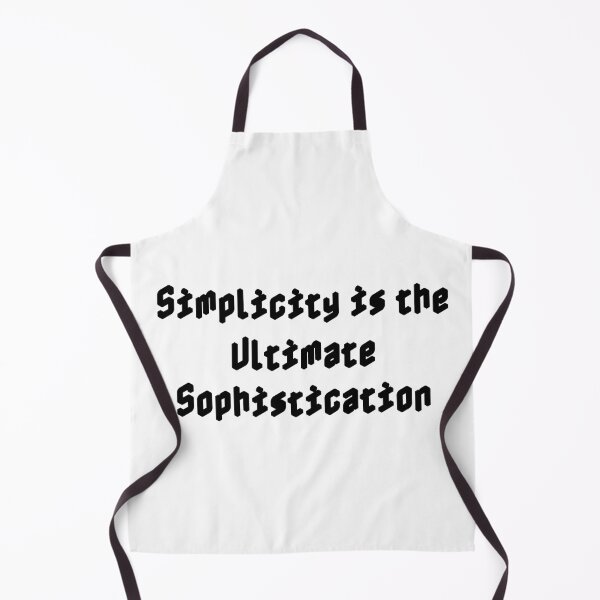 Item preview, Simplicity is the Ultimate Sophistication designed and sold by Ninjacatoff.