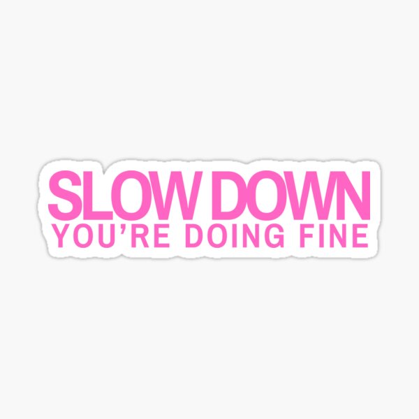 Item preview, Slow Down Billy Joel Vienna Bumper Sticker Pink designed and sold by AquaCultured.