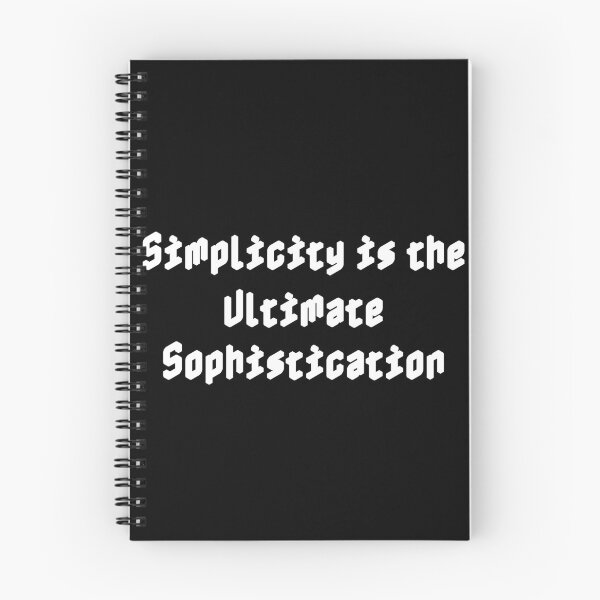 Item preview, Simplicity is the Ultimate Sophistication designed and sold by Ninjacatoff.
