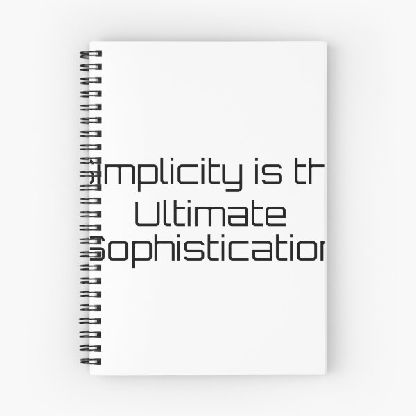 Item preview, Simplicity is the Ultimate Sophistication designed and sold by Ninjacatoff.