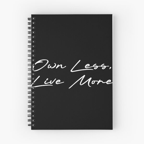 Item preview, Own Less, Live More designed and sold by Ninjacatoff.