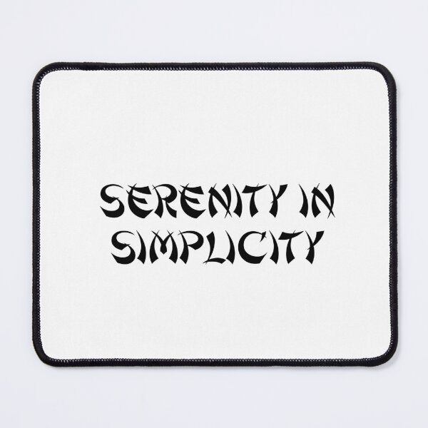 Item preview, Serenity in Simplicity designed and sold by Ninjacatoff.