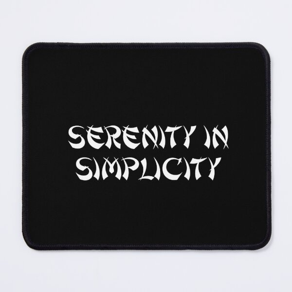 Item preview, Serenity in Simplicity designed and sold by Ninjacatoff.