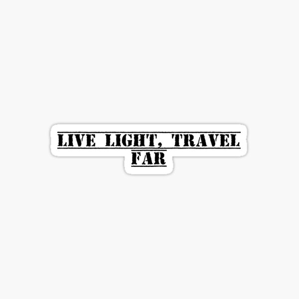 Item preview, Live Light, Travel Far designed and sold by Ninjacatoff.