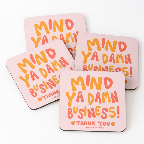 Item preview, Mind Ya Damn Business in Gold designed and sold by doodlebymeg.