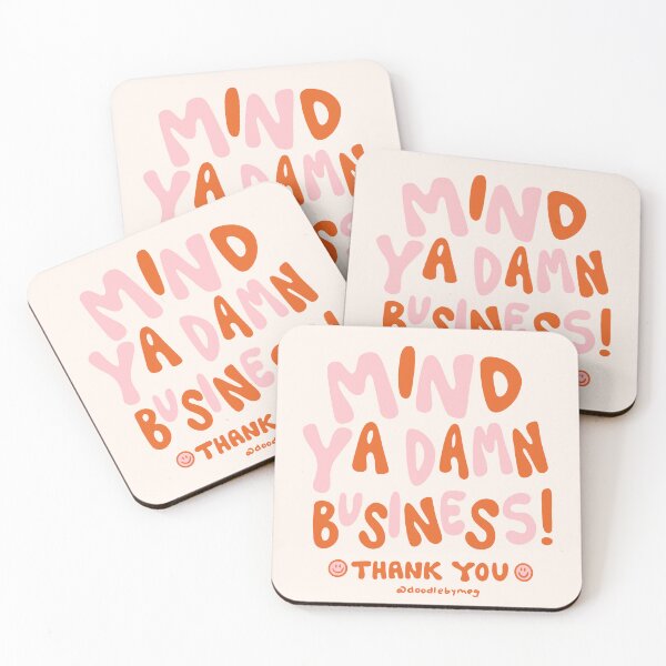 Item preview, Mind Ya Damn Business in Pink designed and sold by doodlebymeg.