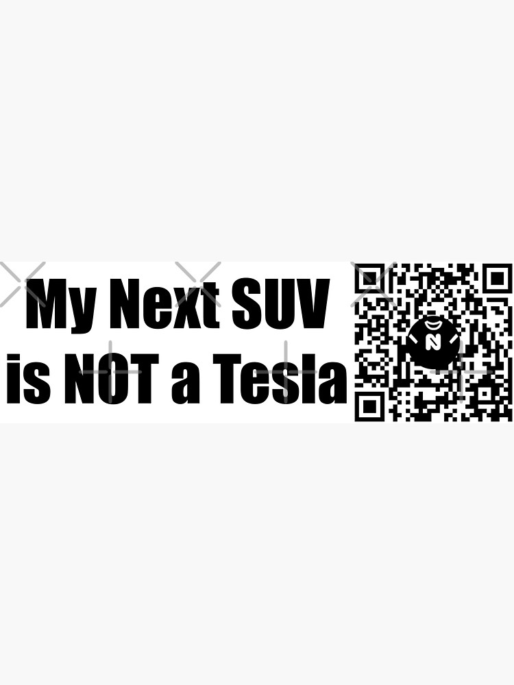 Thumbnail 3 of 3, Sticker, My Next SUV is NOT a Tesla - Medium Print designed and sold by Nicos-NovelTs.