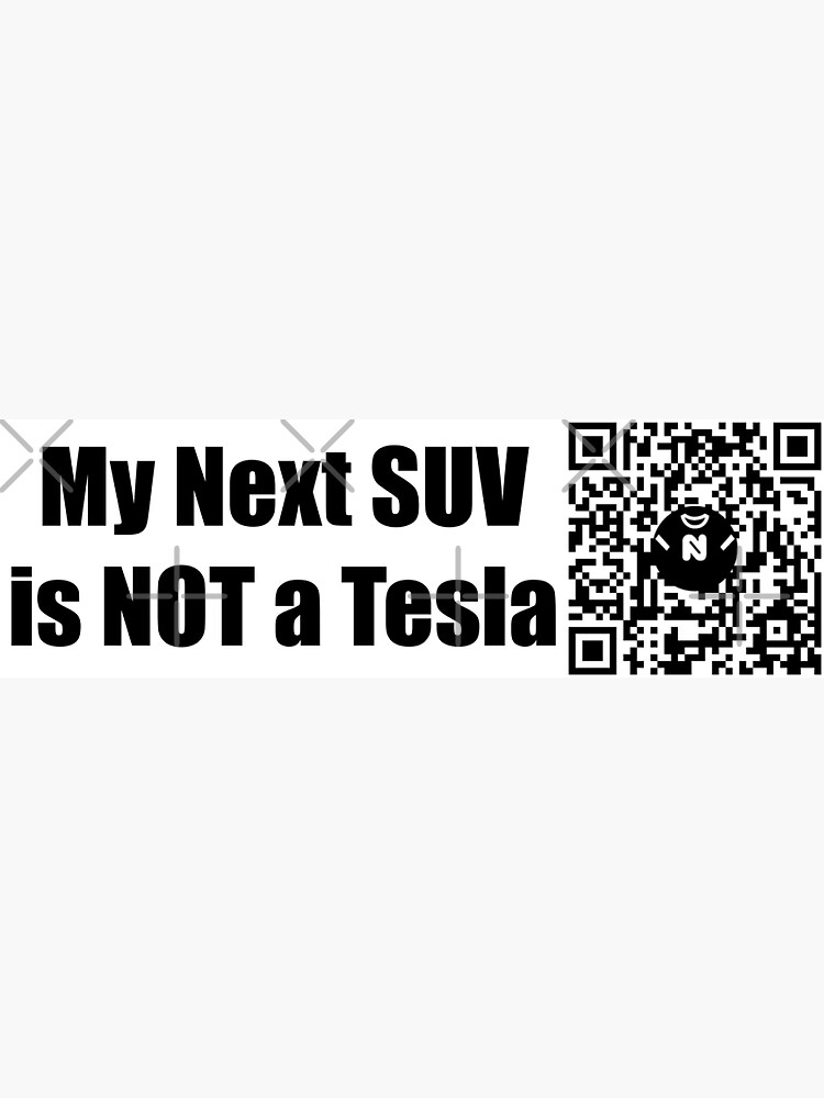 Thumbnail 3 of 3, Sticker, My Next SUV is NOT a Tesla - Small Print designed and sold by Nicos-NovelTs.