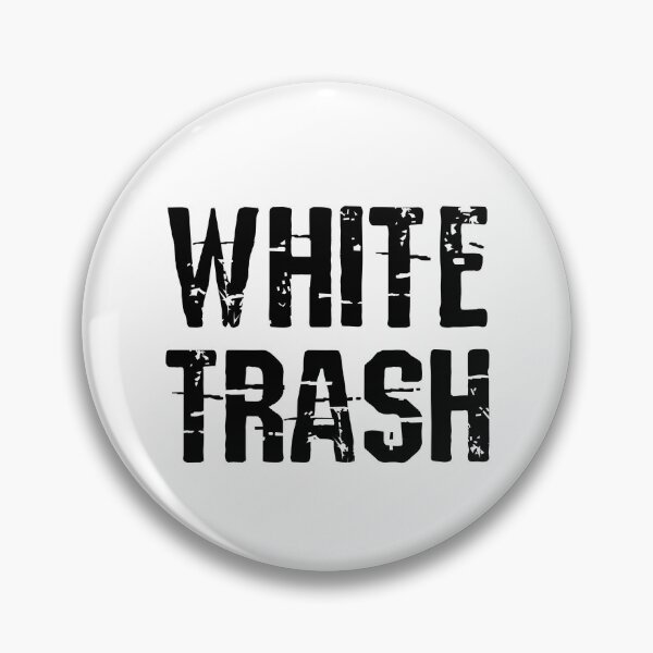 Item preview, Funny White Trash designed and sold by Vintagemashup.