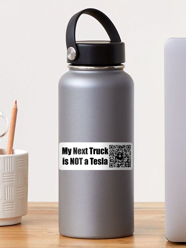 Thumbnail 1 of 3, Sticker, My Next Truck is NOT a Tesla - Large Print designed and sold by Nicos-NovelTs.