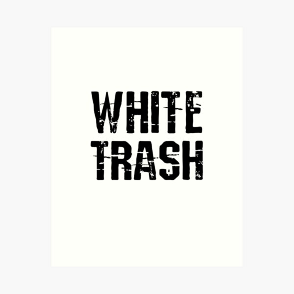 Item preview, Funny White Trash designed and sold by Vintagemashup.