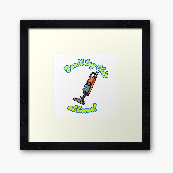 Item preview, Funny Don’t Try This at Home Housework Merch: Hilarious Fails You’ll Love! designed and sold by Enchanta1111.