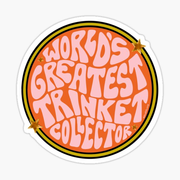 Item preview, World's Greatest Trinket Collector designed and sold by doodlebymeg.
