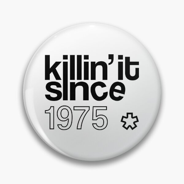 Item preview, Killing It Since 1975 (White) designed and sold by GiftSprit.
