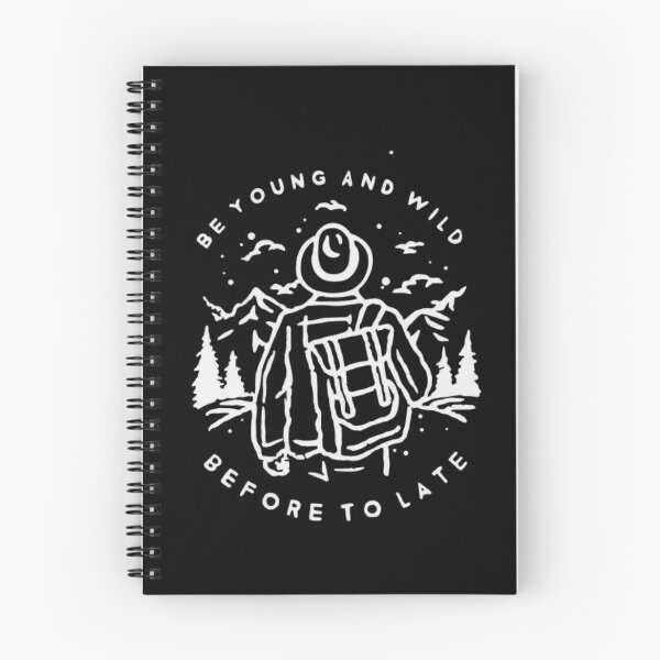 Item preview, be young and wild before to late designed and sold by NERO gOVEDI.