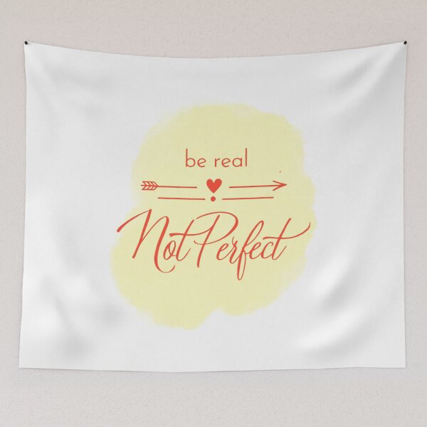 Item preview, "Be Real, Not Perfect" – Inspiring Self-Love & Authenticity Quote Design designed and sold by Colorful-Garden.