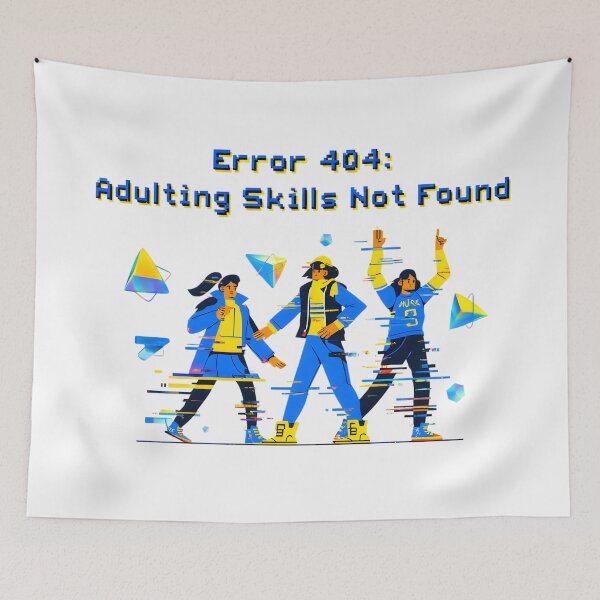 Item preview, "Error 404: Adulting Skills Not Found" - Funny Millennial T-Shirt designed and sold by AnnDesignStudio.