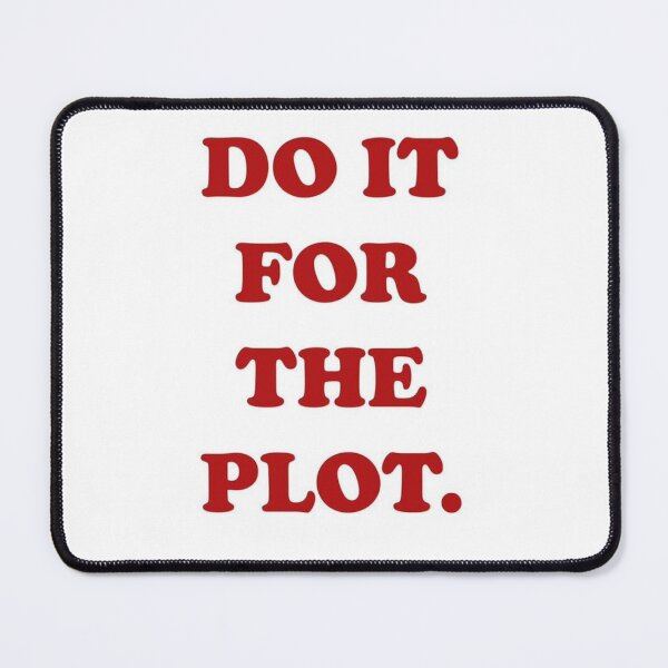 Item preview, Do It for the Plot – Bold Red Statement designed and sold by pointense.