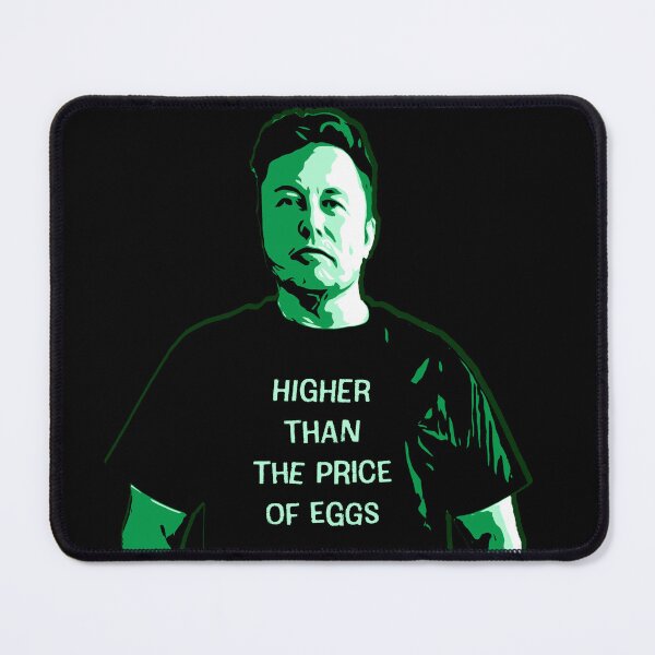 Item preview, Elon Musk is higher than the price of eggs designed and sold by Signs for Dark Times.