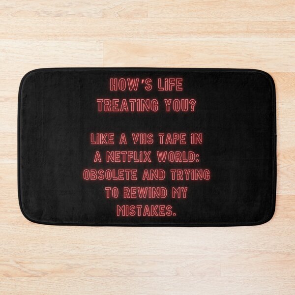 Item preview, How's Life treating you? Like a VHS tape in a Netflix world... designed and sold by nature. electrified..