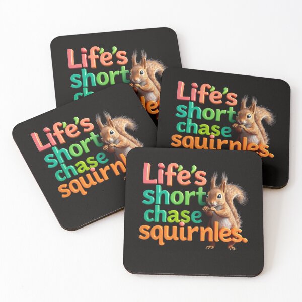 Item preview, LIFE’S SHORT, CHASE SQUIRRELS - Funny & Unique T-Shirt for Animal Lovers! designed and sold by Mikel-empire.