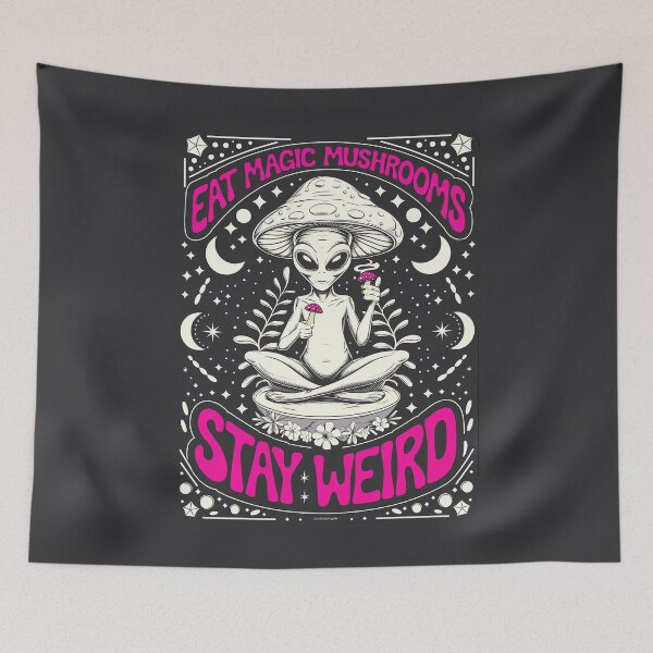 Item preview, Funny Alien & Magic Mushrooms – "Eat Magic Mushrooms, Stay Weird" designed and sold by paulo silveira.