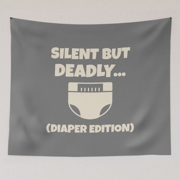 Item preview, Silent But Deadly... Diaper Edition Child Kid Toddler Funny Playful Baby designed and sold by Lucky Dog Merch.