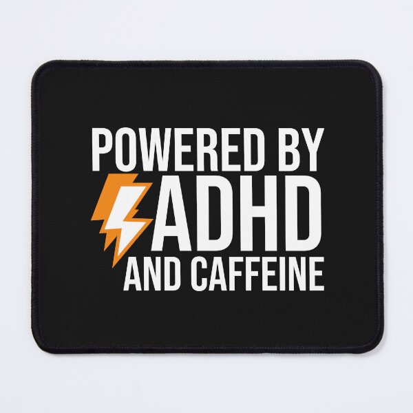Aperçu de l'œuvre Powered By Adhd And Caffeine créée et vendue par HappyDelights.