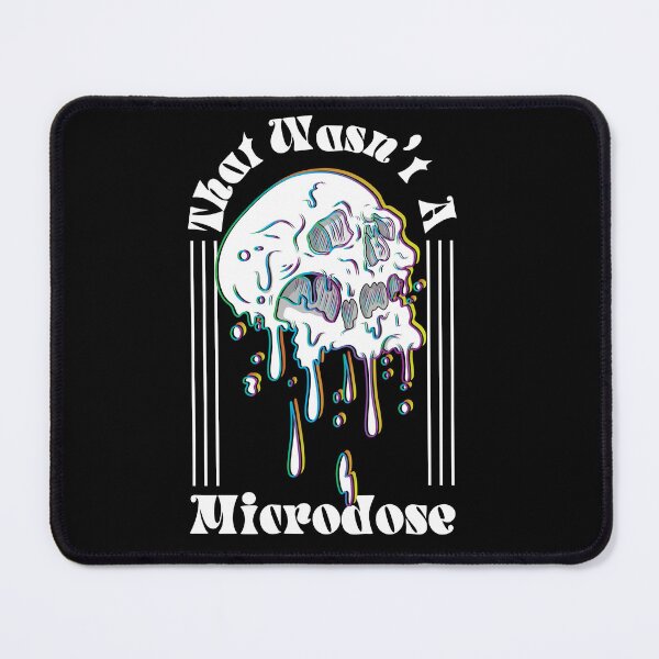 Item preview, That wasn't a Microdose designed and sold by KatySouders.