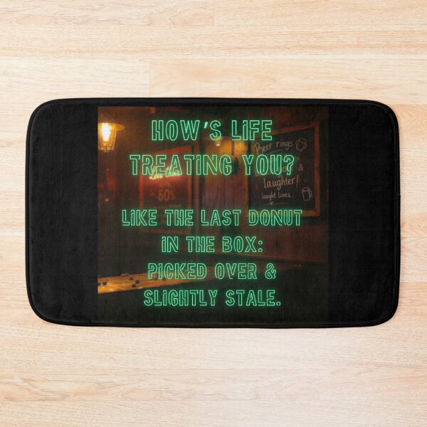 Item preview, How's Life treating you? Like the last donut in the box... designed and sold by nature. electrified..