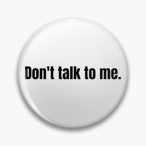 Item preview, Don't talk to me. designed and sold by DesignsByAdele.